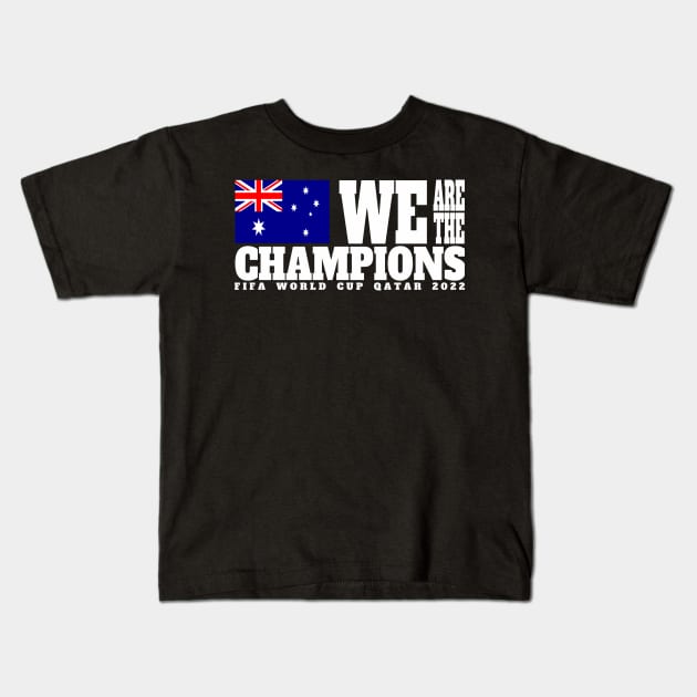 Fifa World Cup Qatar 2022 Champions - Australia- Dark Color Edition Kids T-Shirt by felinfelix